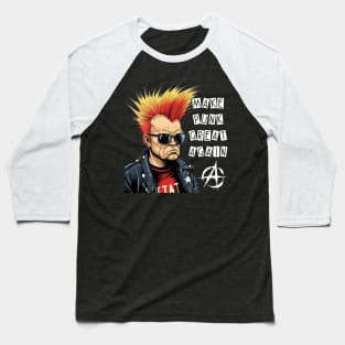 Trump Punk Rock Star - Make Punk Great Again Baseball T-Shirt